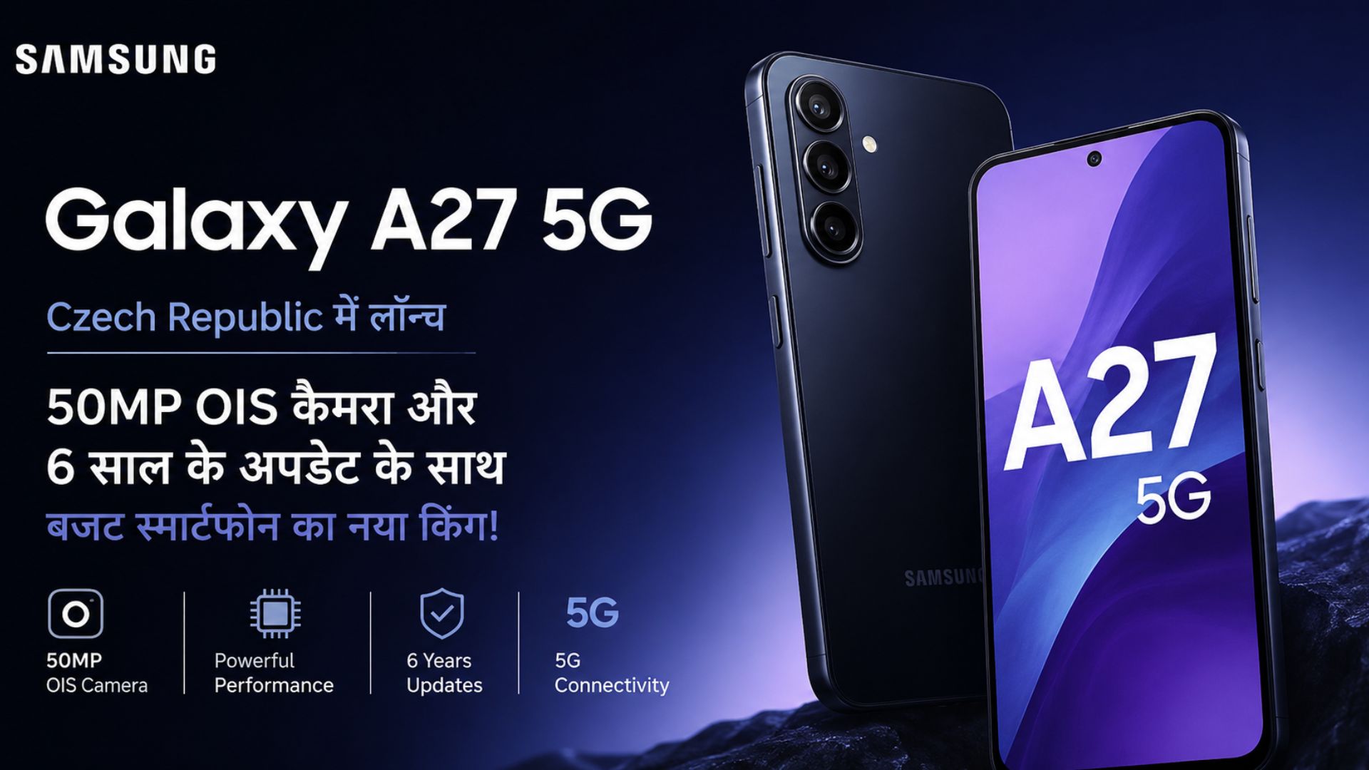 Samsung Galaxy A27 5G: Launched in the Czech Republic—the new king of budget smartphones with a 50MP OIS camera and 6 years of updates!