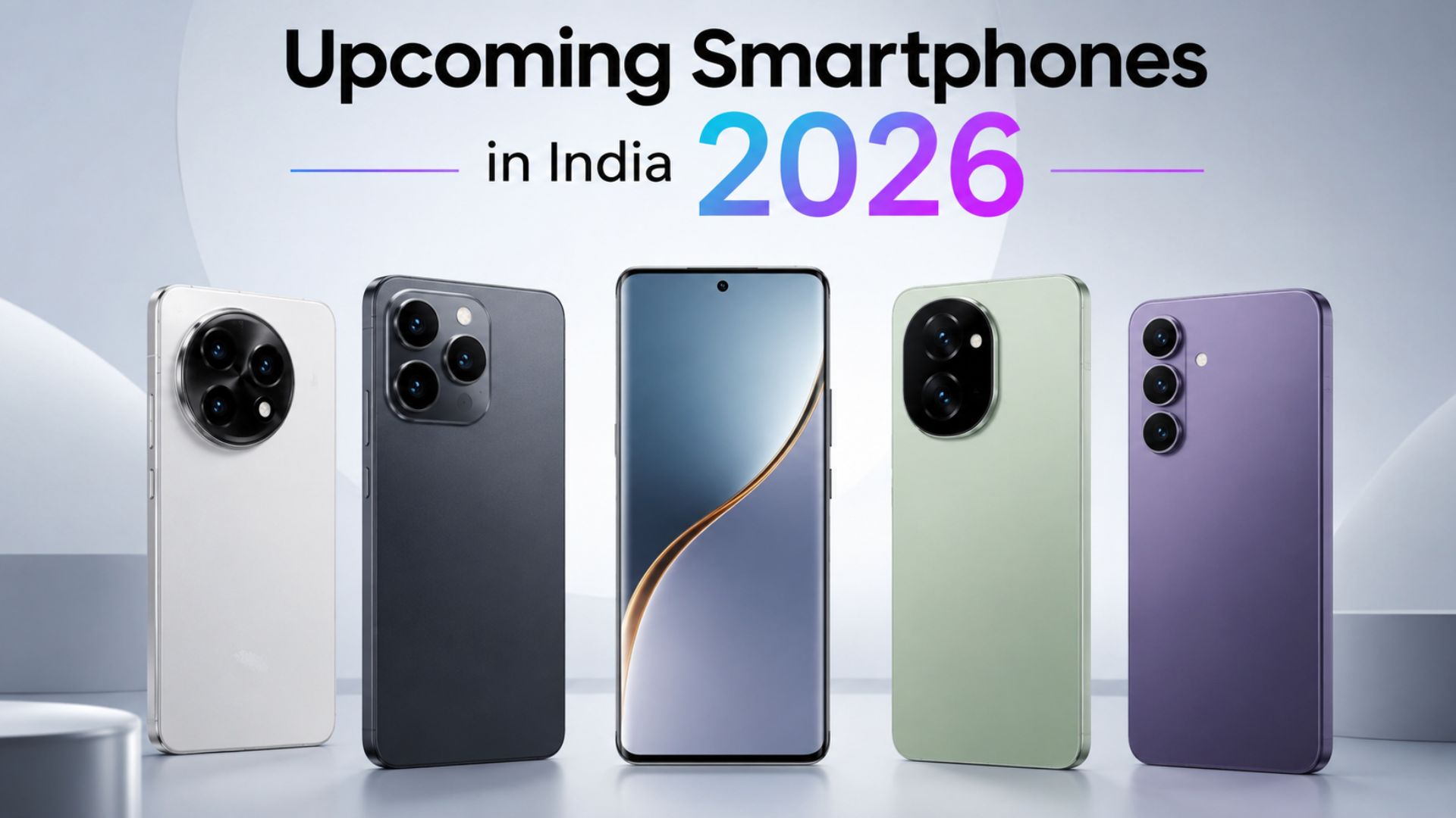 Upcoming Smartphones in India 2026